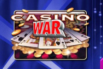CASINO WAR CASINO WAR